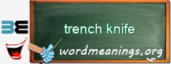 WordMeaning blackboard for trench knife